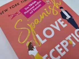 Elena Armas: Spanish Love Deception – Manchmal führt die halbe Wahrheit zur ganz großen Liebe 