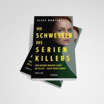 Rainer Schumacher, Alice Hunter: Die Schwester des Serienkillers 