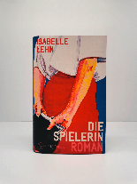 Isabelle Lehn: Die Spielerin 