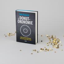 Kate Raworth: Die Donut-Ökonomie 