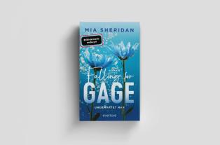 Uta Hege, Mia Sheridan: Falling for Gage. Unerwartet nah 