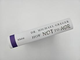 Oliver Lingner, Karsten Petersen, Barbara Röhl, Sigrid Schmid, Simone Schroth, Wolfram Ströle, Michael Dr. Greger, Michael Greger: How Not to Age 