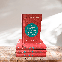 Karin Kuschik: 50 Sätze, die das Leben leichter machen 