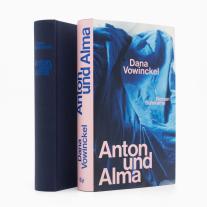 Dana Vowinckel: Anton und Alma 