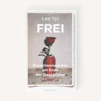 Lea Ypi: Frei 