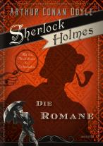 Marion Herbert, Heike Holtsch, Christel Kröning, Felix Mayer, Arthur Conan Doyle: Sherlock Holmes - Sämtliche Werke in 3 Bänden (Die Erzählungen I, Die Erzählungen II, Die Romane) (3 Bände im Schuber) 