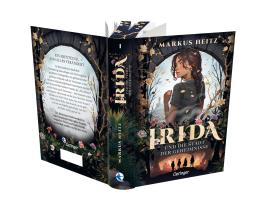 Max Meinzold, Markus Heitz: Irida 1. Irida und die Stadt der Geheimnisse 