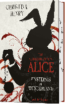 Christina Henry: Die Chroniken von Alice - Finsternis im Wunderland 