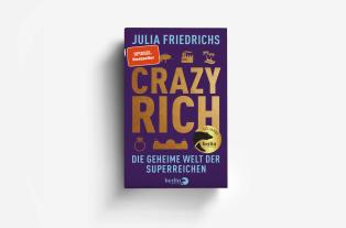 Julia Friedrichs: Crazy Rich 