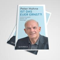 Peter Hahne: Ist das euer Ernst?! 