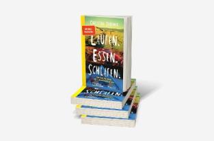 Christine Thürmer: Laufen. Essen. Schlafen. 
