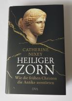 Catherine Nixey: Heiliger Zorn 