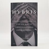 Henning Dedekind, Christina Hackenberg, Ursula Held, Hans-Peter Remmler, Karin Schuler, Violeta Topalova, Jake Tapper, Alex Thompson: Hybris 