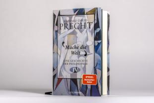 Richard David Precht: Mache die Welt 