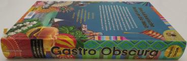 Helmut Ertl, Jutta Schiborr, Dylan Thuras, Cecily Wong: Gastro Obscura 