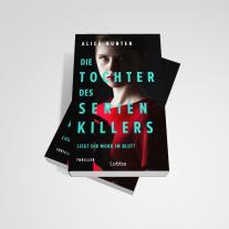 Rainer Schumacher, Alice Hunter: Die Tochter des Serienkillers 