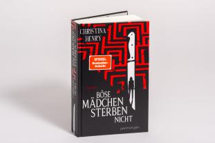 Sigrun Zühlke, Christina Henry: Böse Mädchen sterben nicht 