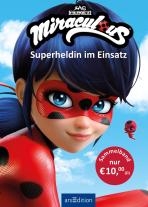 Barbara Neeb, Katharina Schmidt: Miraculous – Superheldin im Einsatz (Miraculous) 