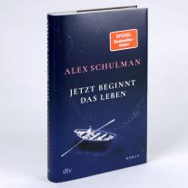 Hanna Granz, Alex Schulman: Jetzt beginnt das Leben 