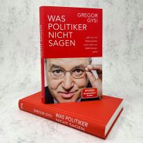 Gregor Gysi: Was Politiker nicht sagen 