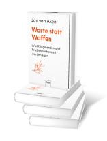 Jan van Aken: Worte statt Waffen 