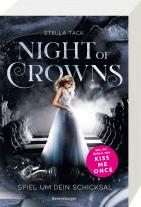 Stella Tack: Night of Crowns, Band 1 - Spiel um dein Schicksal 