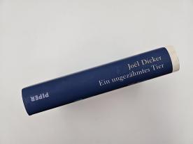 Michaela Meßner, Amelie Thoma, Joël Dicker: Ein ungezähmtes Tier 