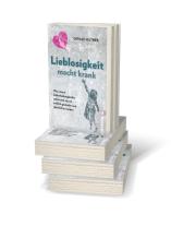 Gerald Hüther, Gerald Prof. Dr. Hüther: Lieblosigkeit macht krank 