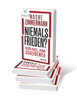 Moshe Zimmermann: Niemals Frieden? 