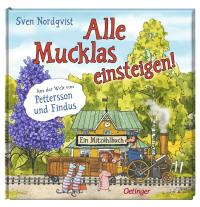 Sven Nordqvist, Sarah Nünning, Iris Schubert: Alle Mucklas einsteigen! 