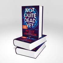 Rainer Schumacher, Holly Jackson: Not Quite Dead Yet 