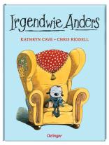 Chris Riddell, Kathryn Cave: Irgendwie Anders 