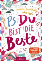 Natalie Buchholz, Inka Vigh: PS: Du bist die Beste! (PS: Du bist die Beste! 1) 