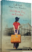 Gabi Stief, Hans-Peter Wiechers: Der kleine Zug ins Paradies 