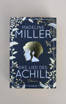 Madeline Miller: Das Lied des Achill 