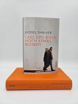 Bettina Abarbanell, Nikolaus Hansen, Lionel Shriver: Lass uns doch noch etwas bleiben 