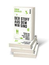 Fabian Scheidler: Der Stoff, aus dem wir sind 