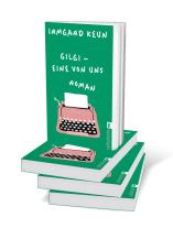 Irmgard Keun: Gilgi – eine von uns 