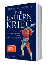 Christian Dr. Pantle, Christian Pantle: Der Bauernkrieg 