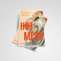 Alexandra Kranefeld, Sophie White: Hot Mess 