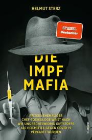 Helmut Sterz: Die Impf-Mafia